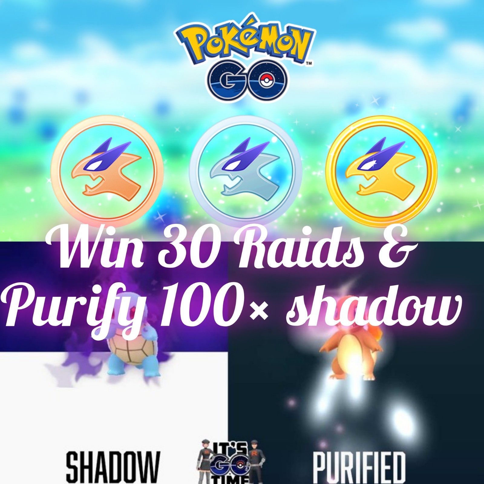 Win 30 Raids & Purify 100× Shadow - Pokémon GO - Read Descriptions