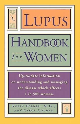 Lupus Handbook for Women: Up-to-Date Information on Understanding and Man - GOOD