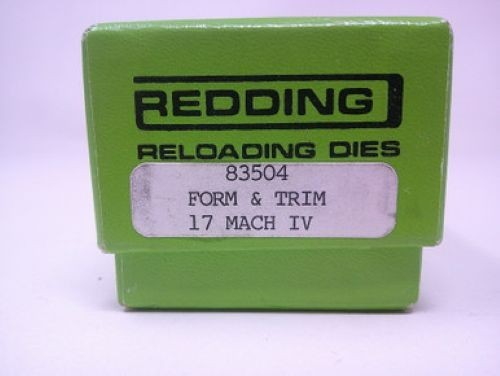 REDDING 2 PIECE, .17 MACH IV FORM & TRIM DIE SET.  PART# 83504.  USED