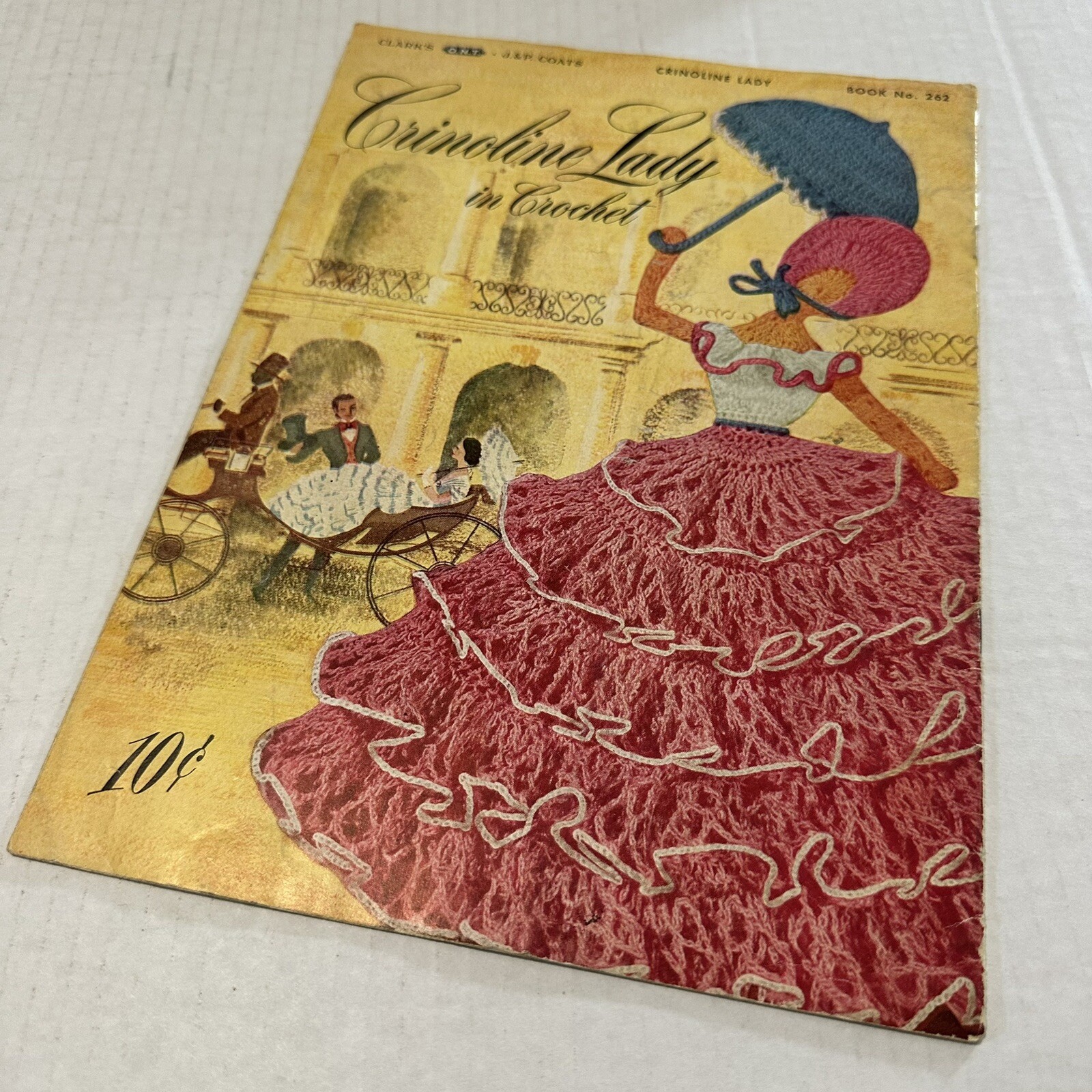 1949 Crinoline Lady In Crochet J. & P. Coats & Clark Book Magazine NO. 262