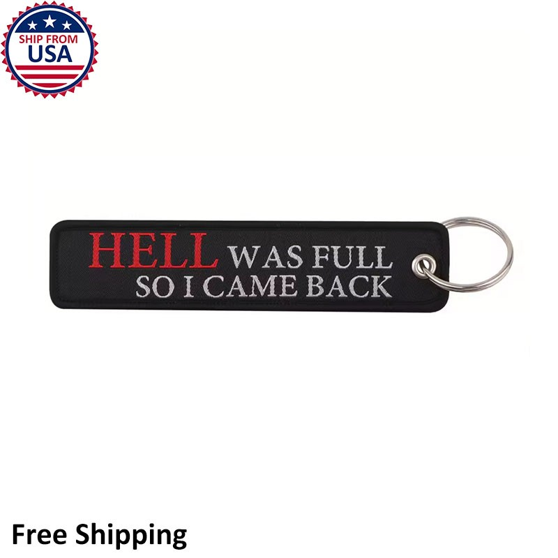 Hell Was Full So I Came Back Keychain Black Funny Gift Luggage Bag Tag