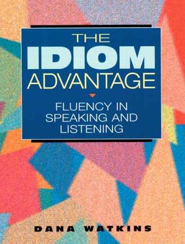 Idiom Advantage, The - Paperback, by Watkins Dana - Very Good o