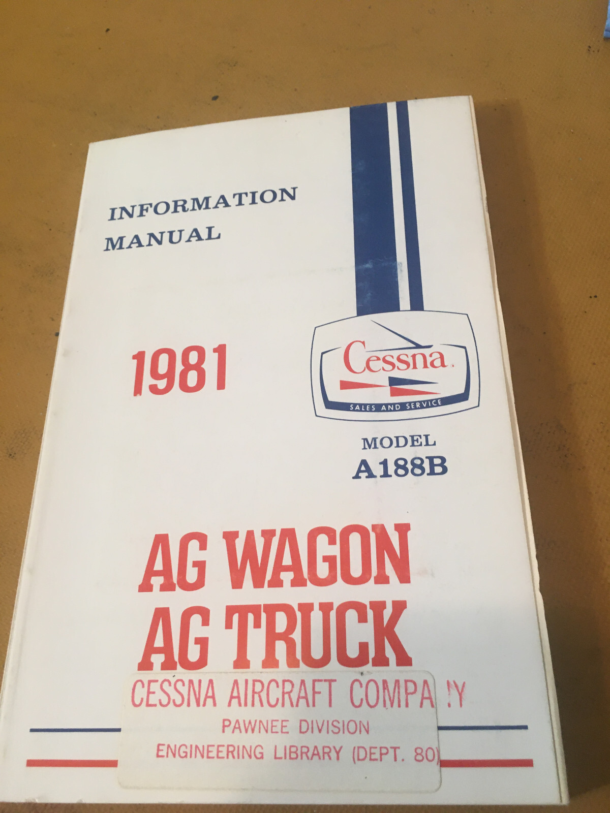 1981 Cessna A188B Ag Wagon, Ag Truck Pilot's Information Manual