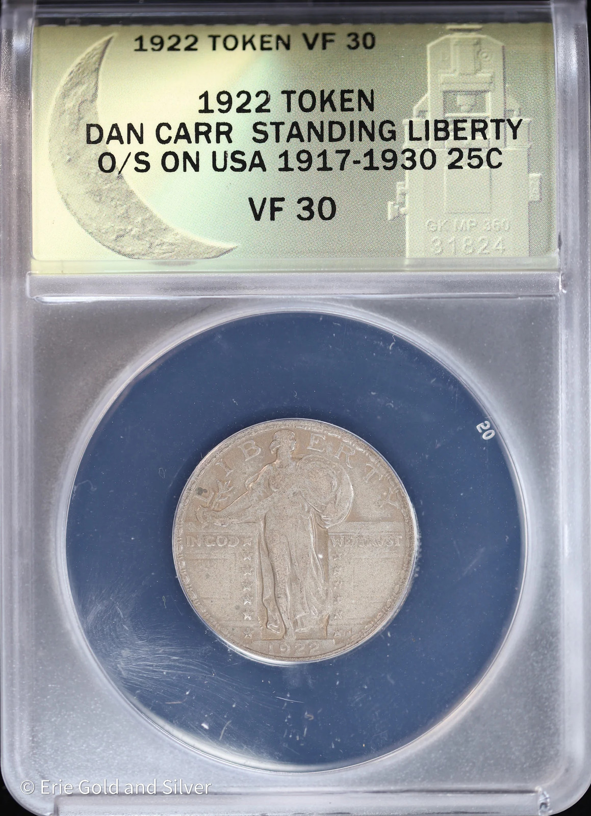 1922 Token Dan Carr Moonlight Mint Standing Liberty 25c O/S Quarter ANACS VF30