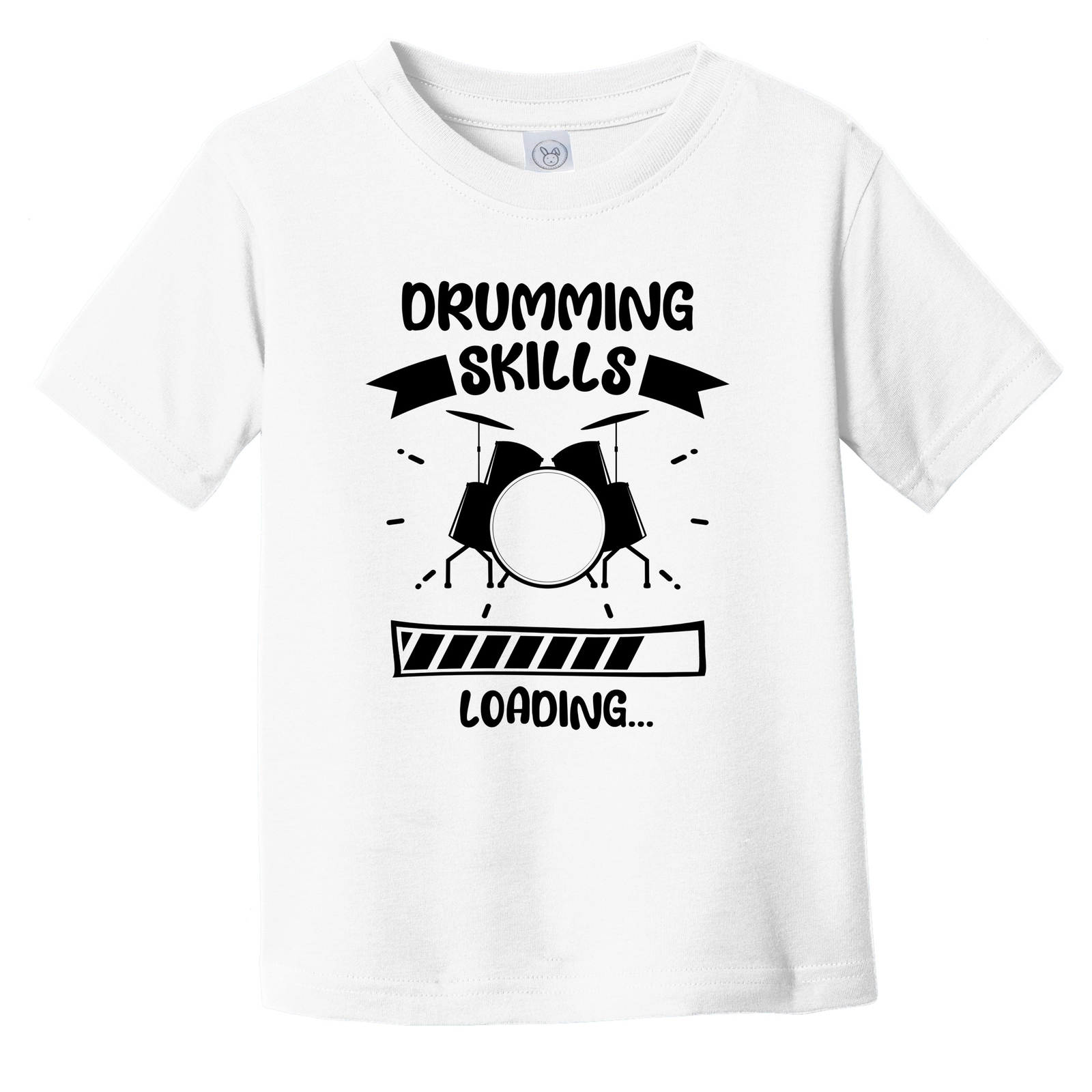 Drumming Skills Loading Funny Drumming Infant Toddler T-Shirt