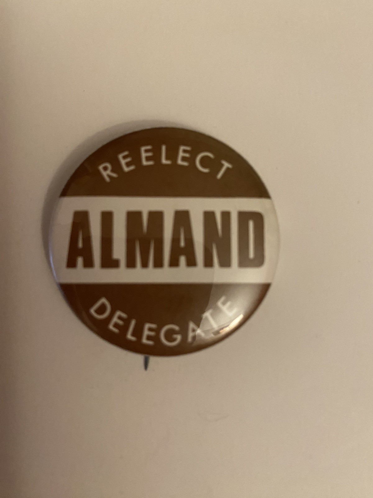 Re-Elect Almand Delegate Pin Back Button P55