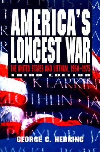 America's Longest War: The United States and Vietnam, 1950-1975 - VERY GOOD