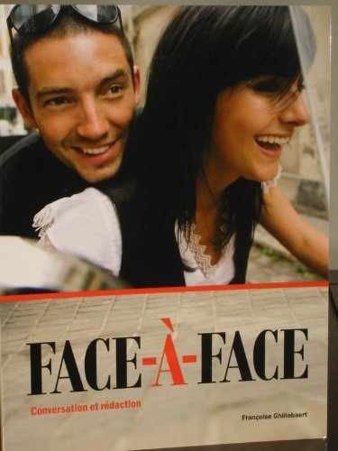 Face-À-Face: Conversation - Paperback, by Françoise Ghillebaert - Very Good r