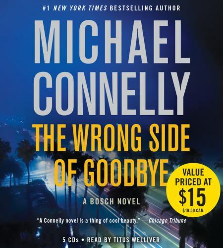 The Wrong Side of Goodbye (A Harry Bosch Novel, 19) by Connelly, Michael in New