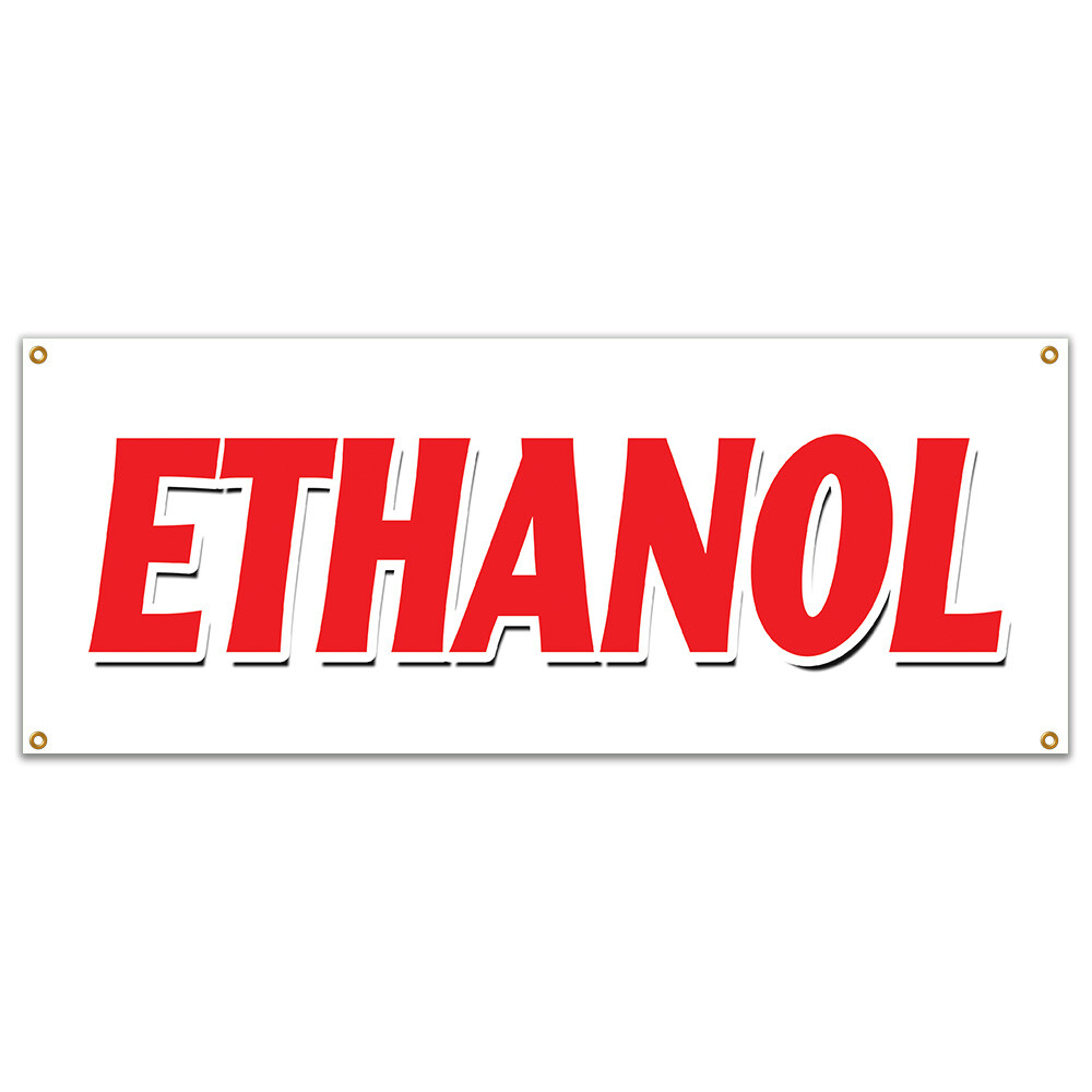 ETHANOL BANNER SIGN alcohol fuel additive hydroxide ethylol grain