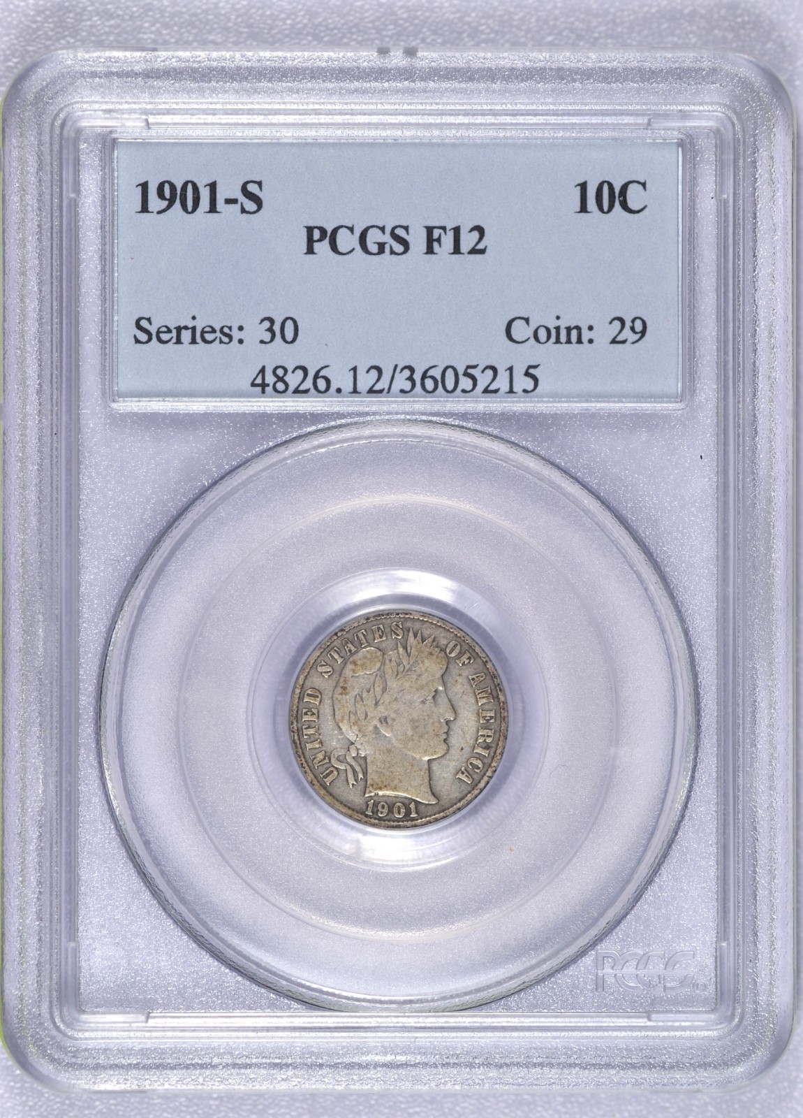 1901-S BARBER DIME PCGS F12 BETTER DATE NICE PATINA