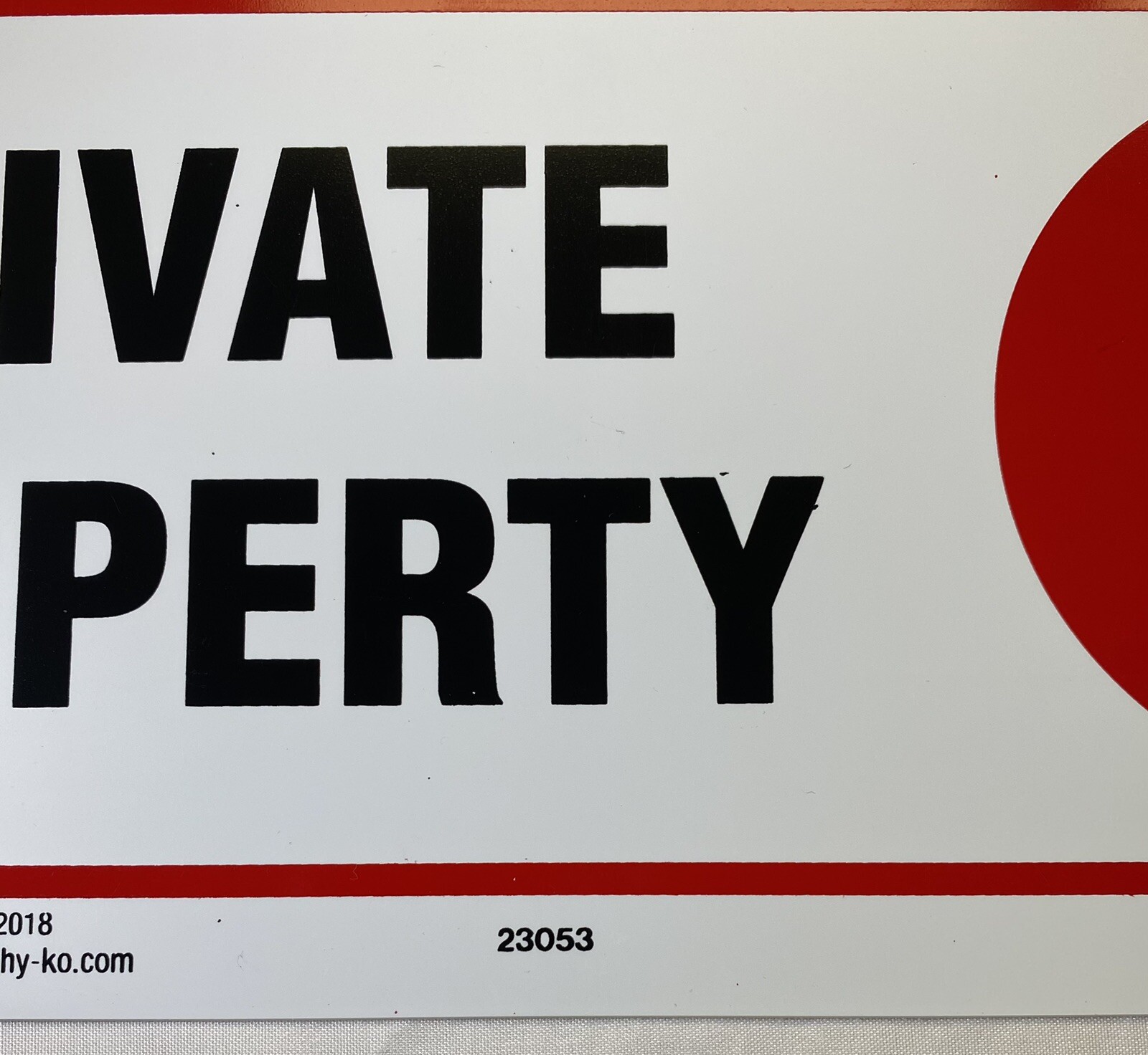Keep Out Private Property Sign White Red 7" x 13" Hy-Ko Plastic 23053