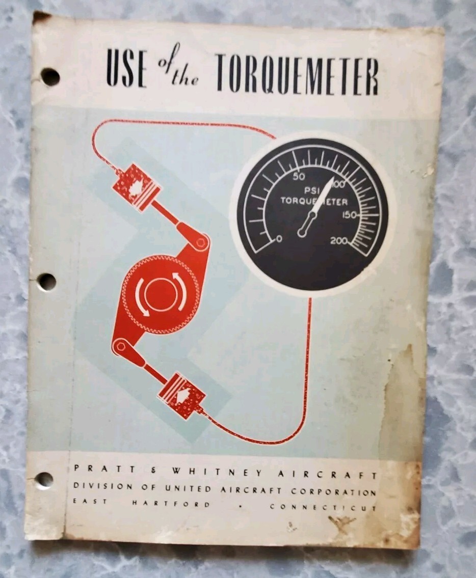 1952 Use Of A Torquemeter Pratt & Whitney Aircraft Manual - 7th Printing