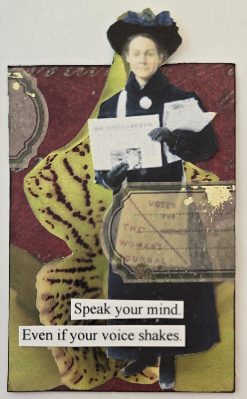 Collage Art Card ACEO ATC Speak Your Mind Even If Your Voice Shakes 3.5"X2.5"