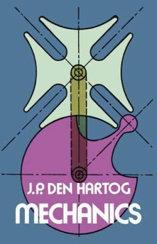 Mechanics (Dover Books on Physics) - Paperback By Hartog, J. P. Den - GOOD