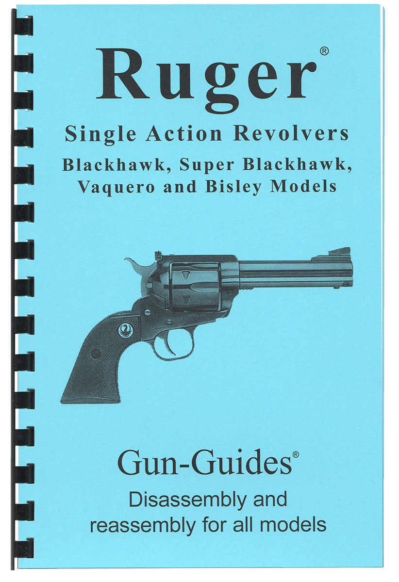 Ruger Blackhawk Revolver Manual Single Action Disassembly Guide Gun-Guides