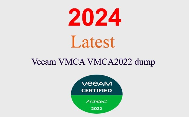 Veeam VMCA VMCA2022 Q&A GUARANTEED (1 month update)