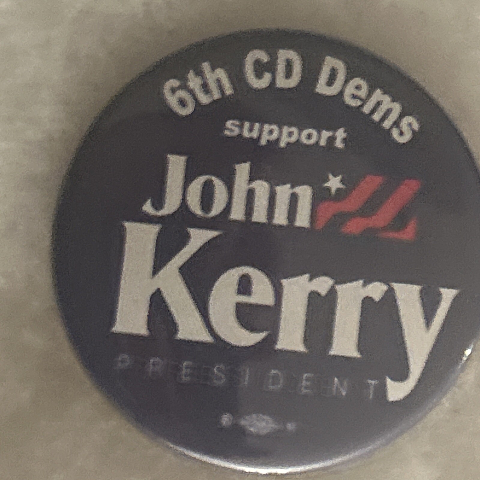 6th CD Dems support John Kerry President  2 1/4” pinback button pin