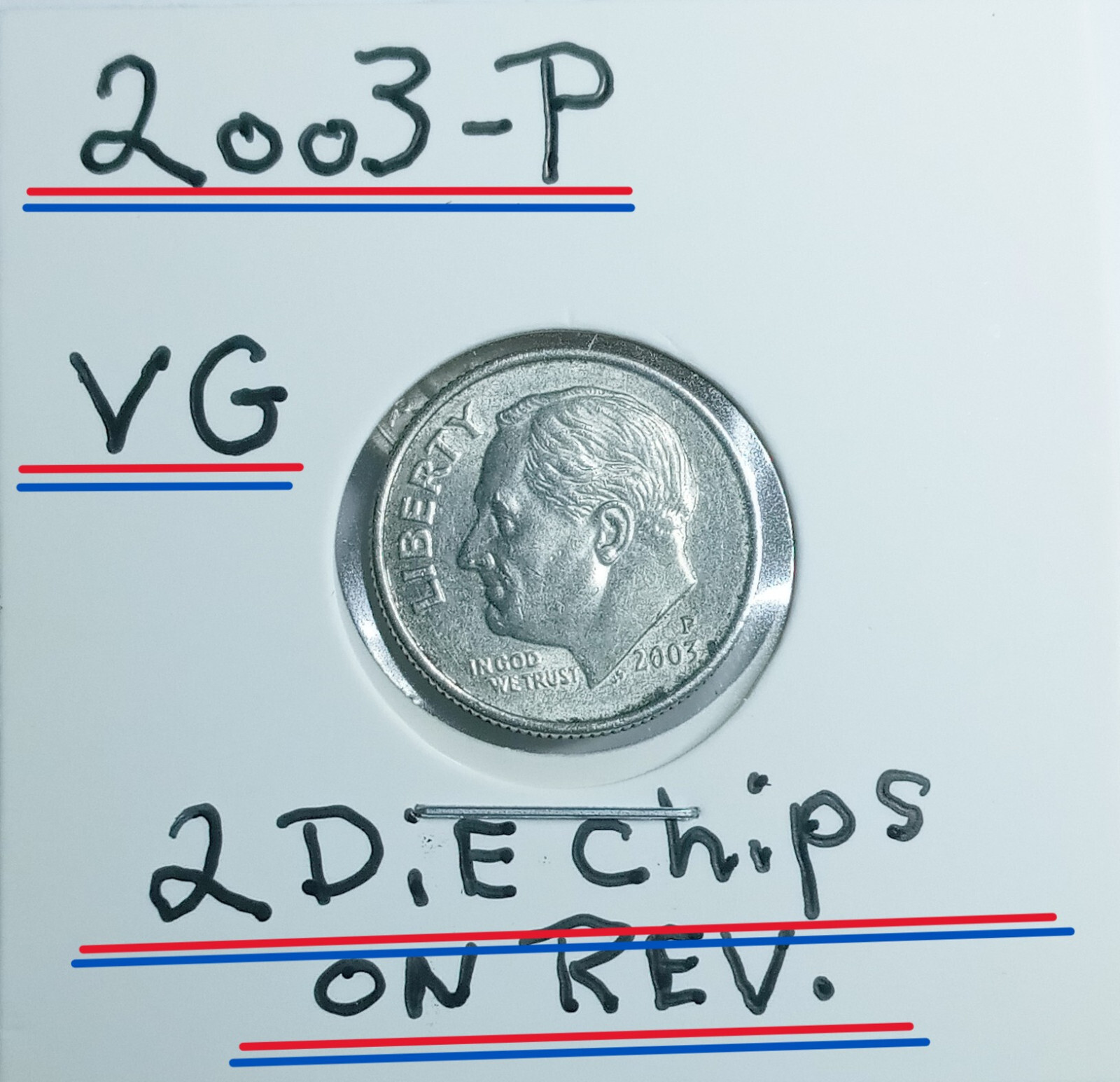 2003 P Roosevelt Dime Error Has ONE LG. Die Chips on the Reveres VF+ Condition