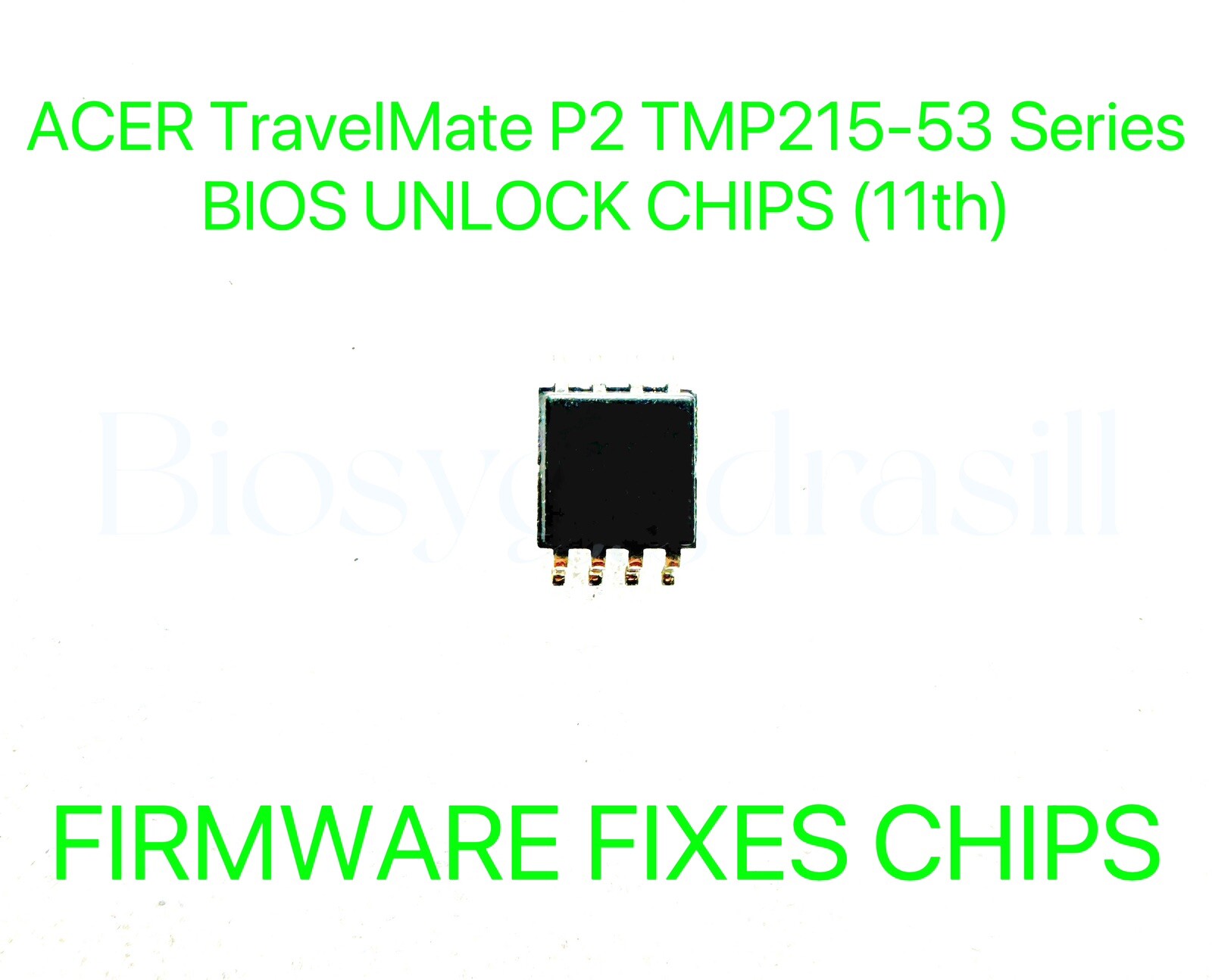 ACER TravelMate P2 TMP215-53 Series, ADMIN NO PASSWORD FIRMWARE FIXES BIOS CHIP