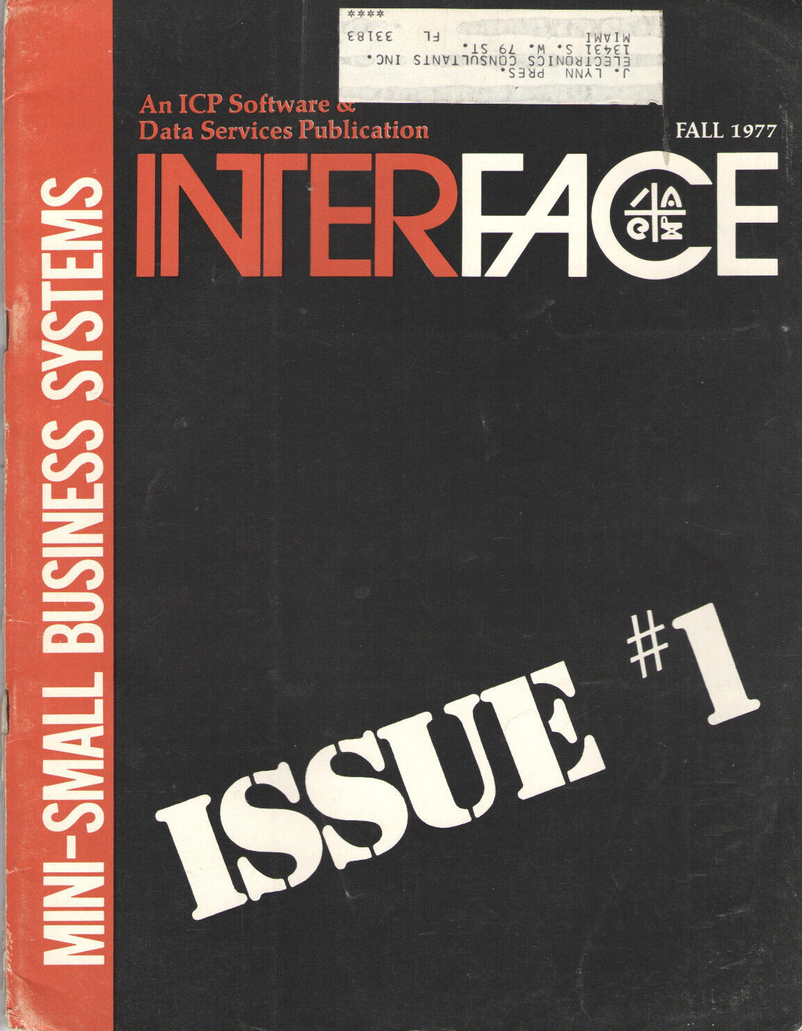 VINTAGE FALL 1977 VOL 1 ISSUE 1 INTERFACE MAGAZINE! MINI-SMALL BUSINESS SYSTEMS!
