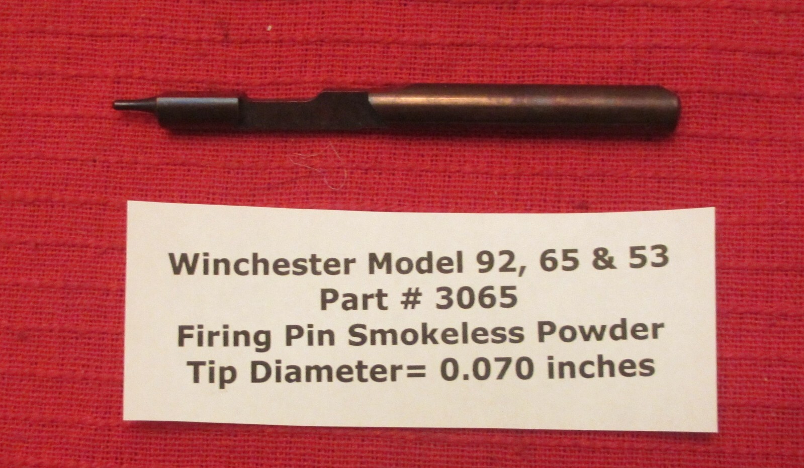 Winchester Model 92, 65 & 53  Firing Pin for Smokeless Powder Rifles Part # 3065
