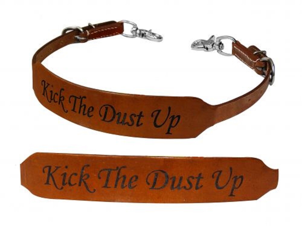 Adjustable 1/5" wide 'KICK THE DUST UP' WITHER STRAP w/ scissor snap ends buckle