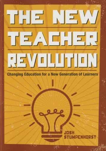 The New Teacher Revolution: - Paperback, by Josh Stumpenhorst - Very Good
