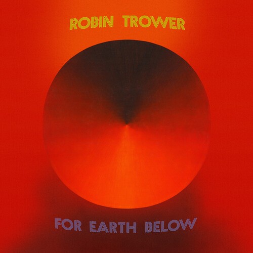 Robin Trower - For Earth Below - 50th Anniversary Edition [New CD] Anniversary E