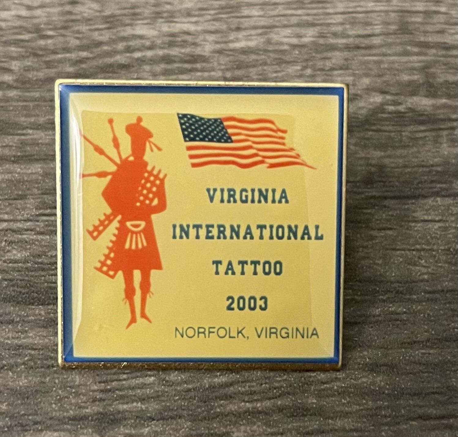 2003 VIRGINIA INTERNATIONAL TATTOO A CELEBRATION OF FREEDOM PIN