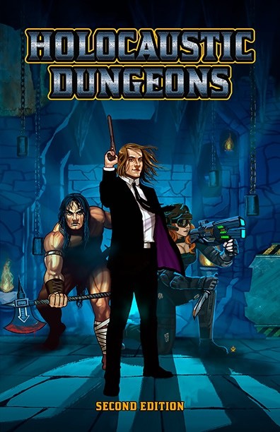 Holocaustic Dungeons (Second Edition) Featuring Classic and Advanced Games