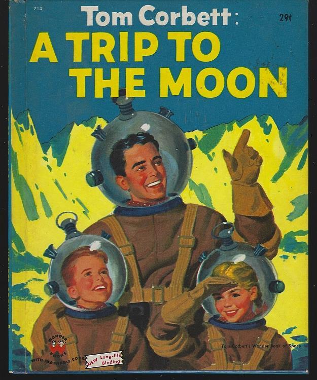 Tom Corbett A Trip to the Moon Marcia Martin Illustrated Frank Vaughn 1953