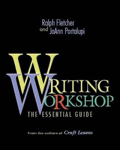 Writing Workshop: The Essential Guide - Paperback By Fletcher, Ralph - VERY GOOD