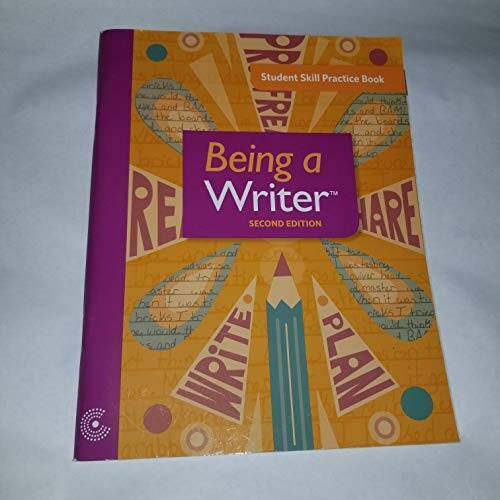 STUDENT SKILL PRACTICE BOOK BEING A WRITER SECOND EDITION GRADE 3 - GOOD