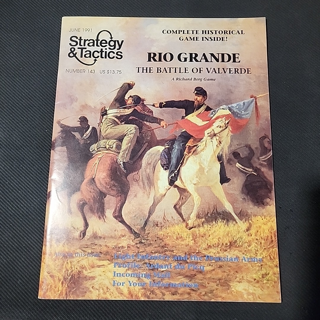 STRATEGY & TACTICS MAGAZINE #143 MINTY UNPUNCHED Rio Grande Battle Valverde GAME