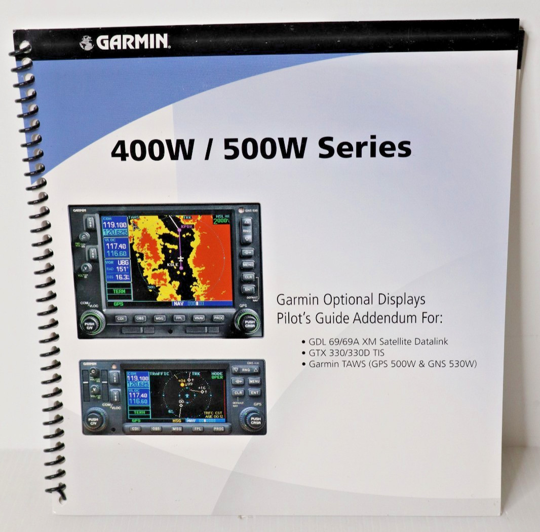 Garmin 400W / 500W Series Optional Displays Pilot's Guide Addendum 190-00356-30