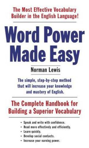 Word Power Made Easy: The Complete Handbook for Building a Superior Voc - GOOD