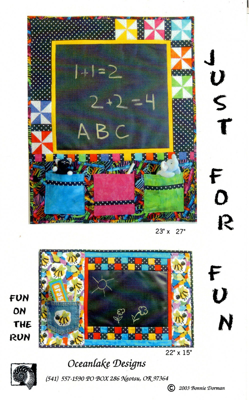 "Just for Fun" & "Fun on the Run" ©2003 Oceanlake Designs Pattern 23x27/22x15