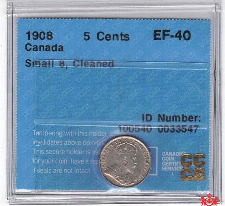 1908 Canada 5 Cents Small 8 - ICCS EF40 - Cleaned Trend 65$ 0033547