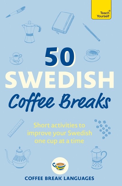 50 Swedish Coffee Breaks: Short Activities To Improve Your S...