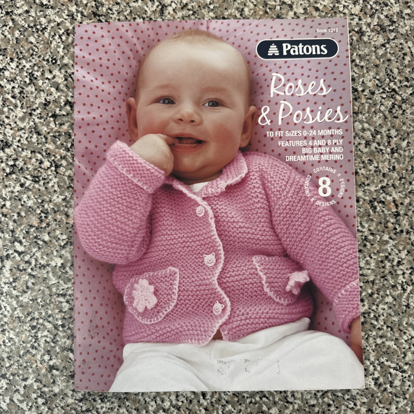 Patons Pattern Book #1313 Roses & Posies 8 Projects to Knit Babies 0-24 months