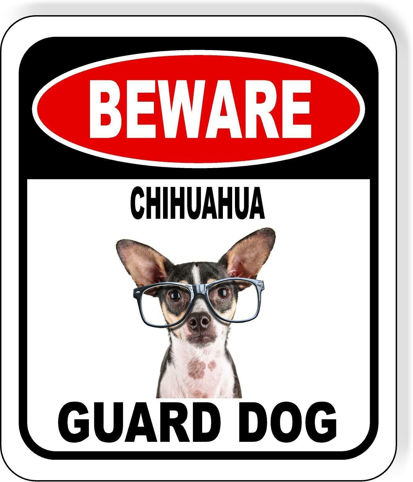 BEWARE CHIHUAHUA GUARD DOG 1 Metal Aluminum Composite Sign
