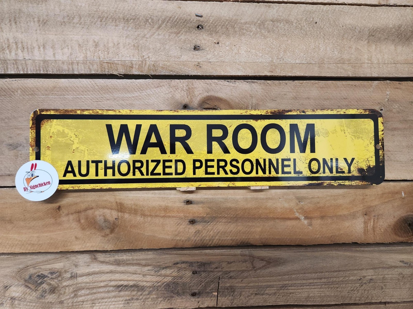 WAR ROOM Authorized Personnel Only - Sign / rusty vintage look, funny, 4" x 18"