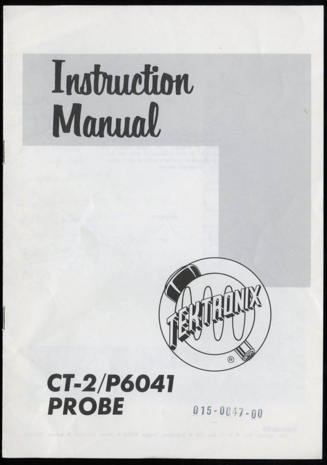 TEKTRONIX CT-2/P6041 PROBE INSTRUCTION MANUAL 070-0406-01, 015-0047-00