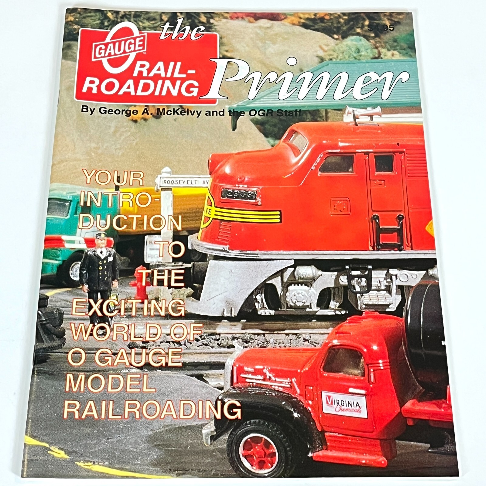 O Gauge Railroading Magazine Primer 1993 by George McKelvy and OGR Staff
