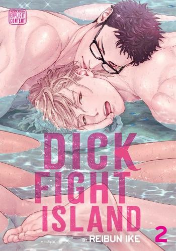 Reibun Ike Dick Fight Island, Vol. 2 (Paperback) Dick Fight Island