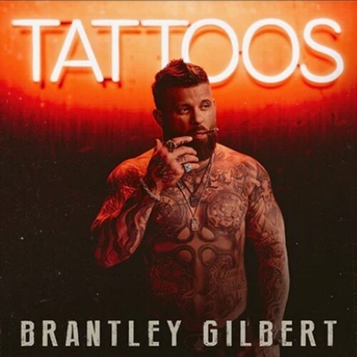 Brantley Gilbert - Tattoos [New CD]