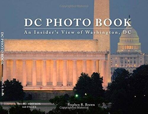 DC PHOTO BOOK: An Insiders View of Washington, DC (Third Edition) - VERY GOOD
