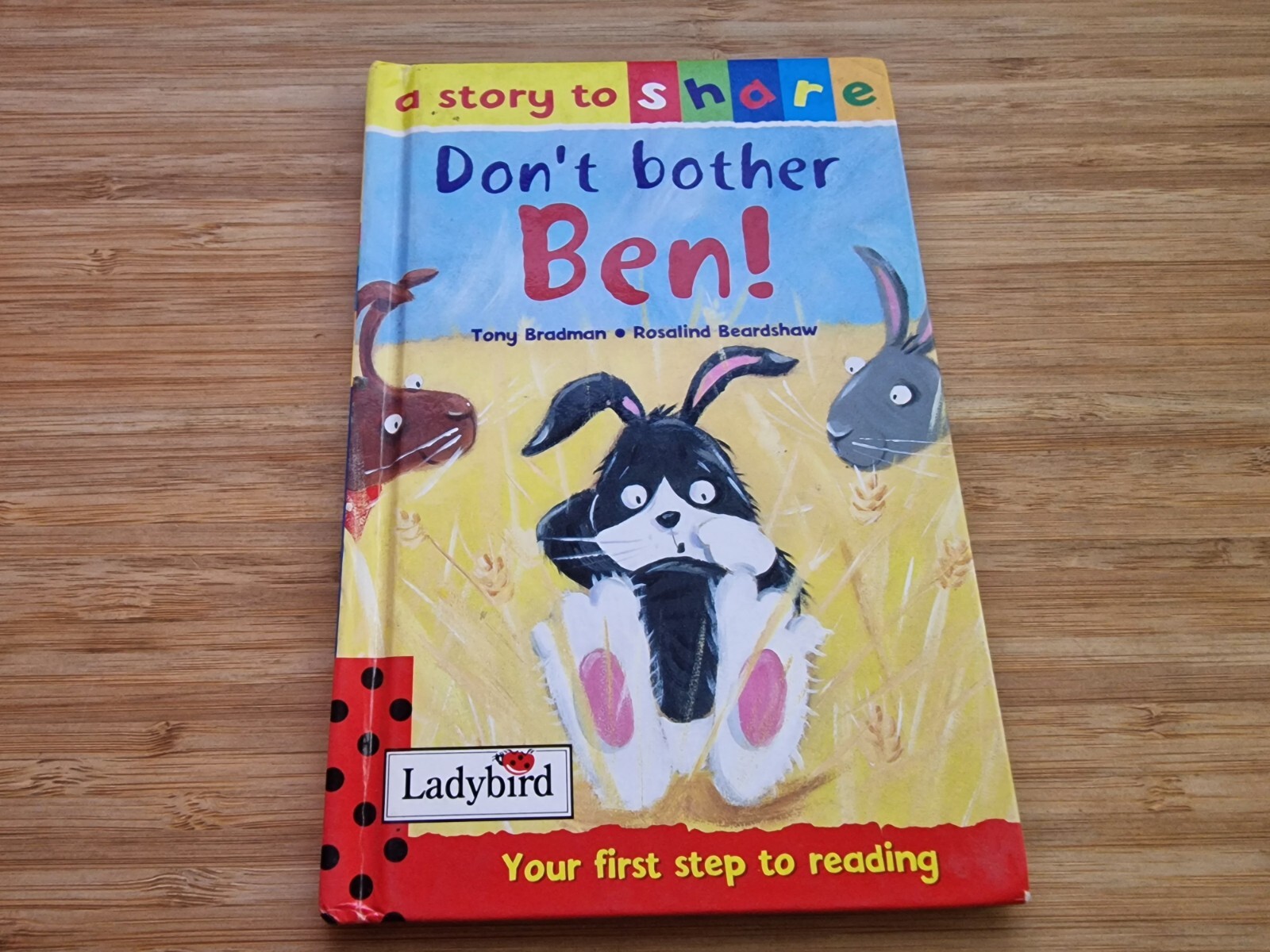 Don't Bother Ben by Tony Bradman - 2001 / Ladybird Hardback Book