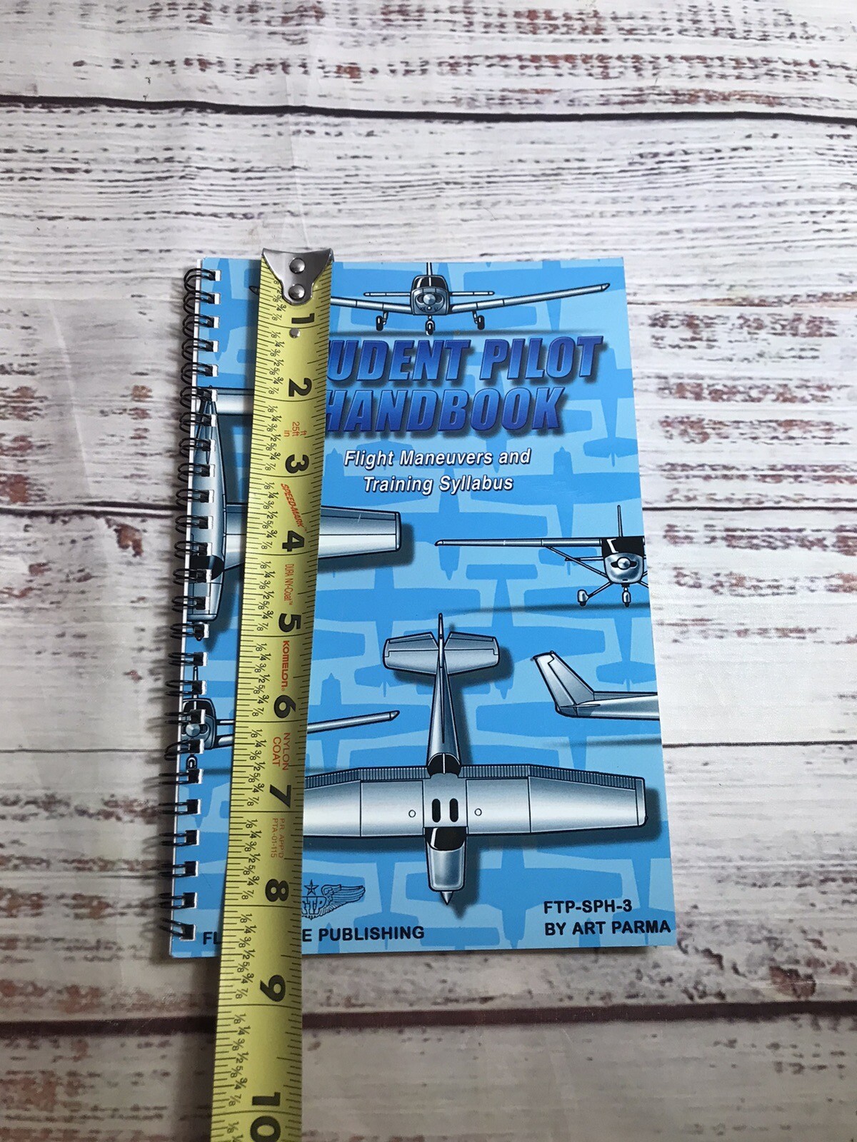 Student Pilot Handbook: Flight Maneuvers & Training Syllabus Art Parma FTP-SPH-3